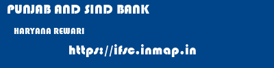 PUNJAB AND SIND BANK  HARYANA REWARI    ifsc code